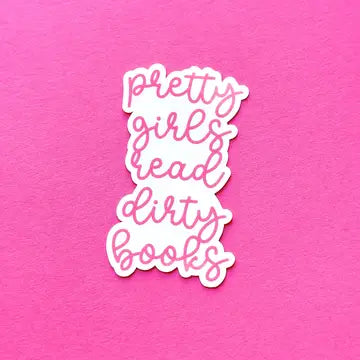 Pretty Girls Read Dirty Books Sticker