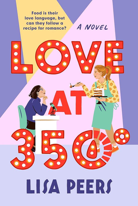 Love at 350°: A Novel (Dial Delights) cover image