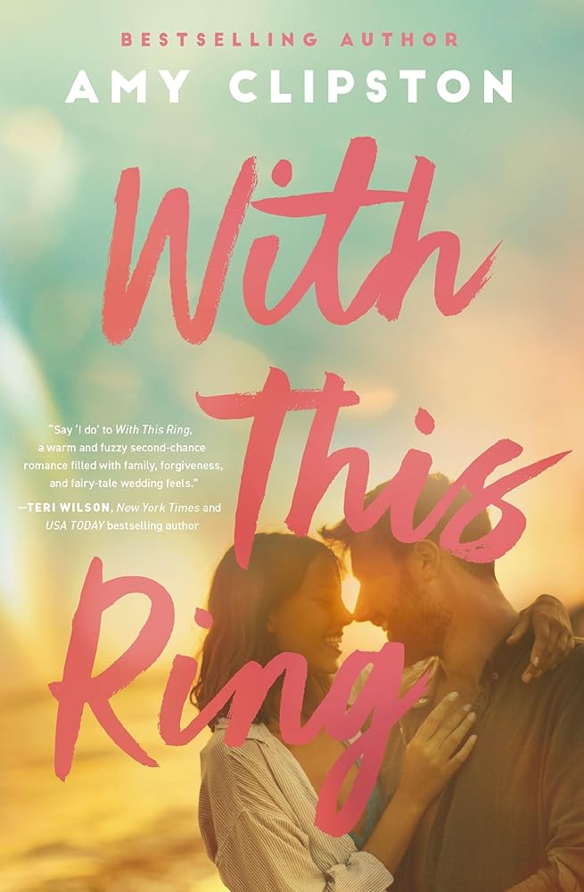 With This Ring: A Sweet Small-Town Second-Chance Romance cover image