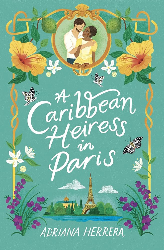 A Caribbean Heiress in Paris: A Historical Romance (Las Leonas, 1) cover image