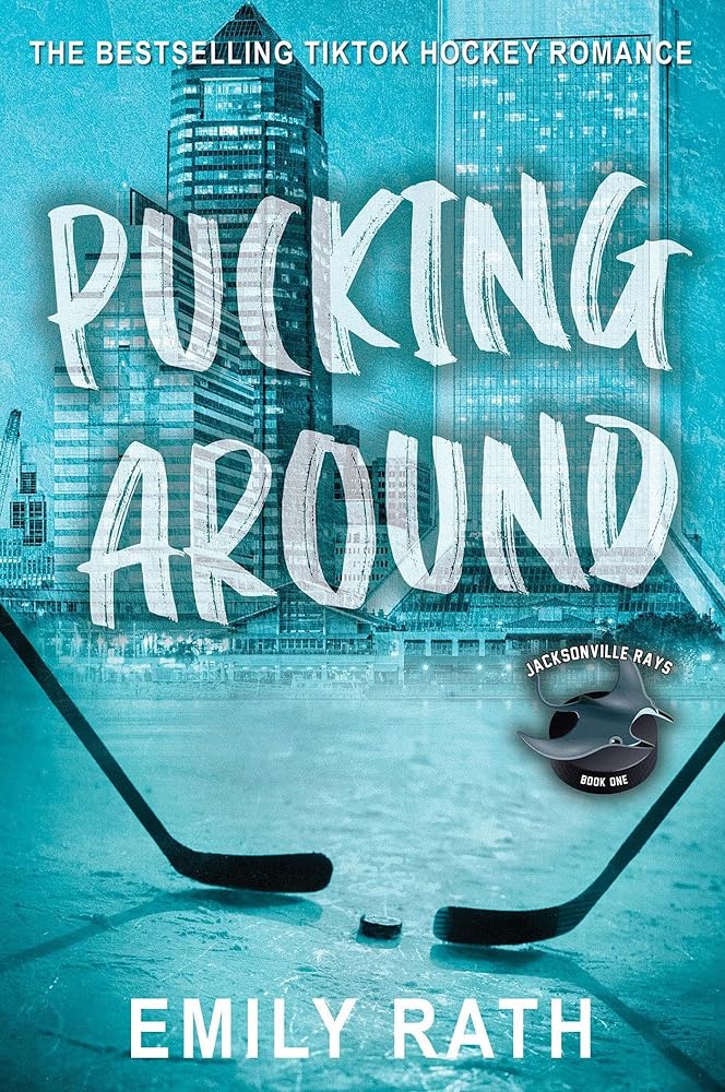 Pucking Around: A Why Choose Hockey Romance (Jacksonville Rays Hockey) cover image