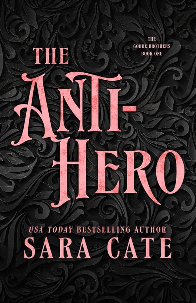 The Anti-hero (The Goode Brothers) cover image