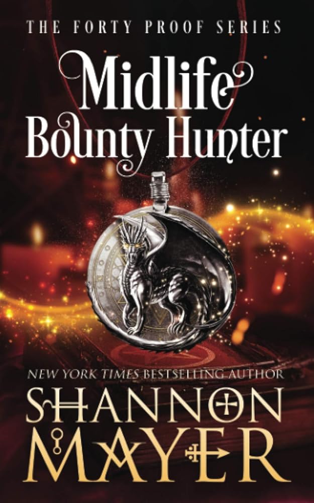 Midlife Bounty Hunter (The Forty Proof) cover image