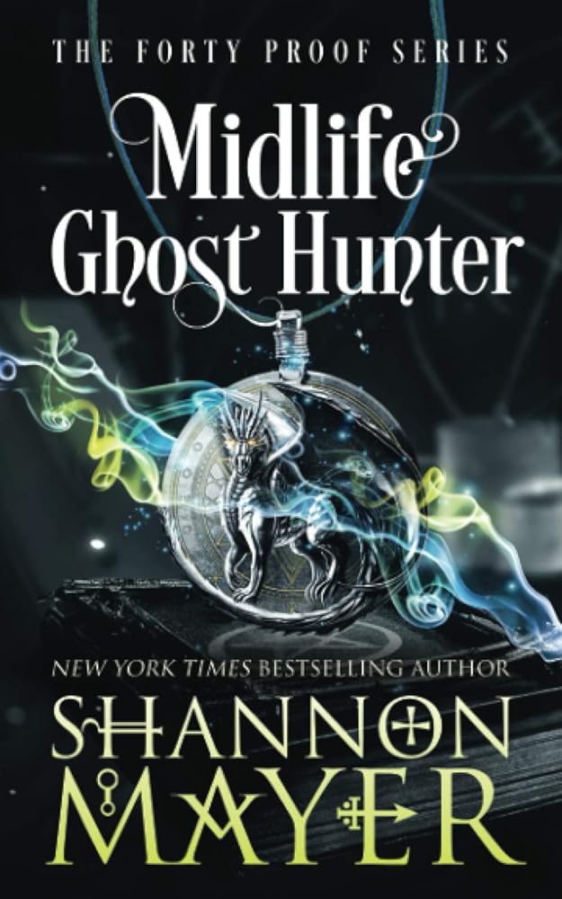 Midlife Ghost Hunter: A Paranormal Women's Fiction (The Forty Proof Series) cover image