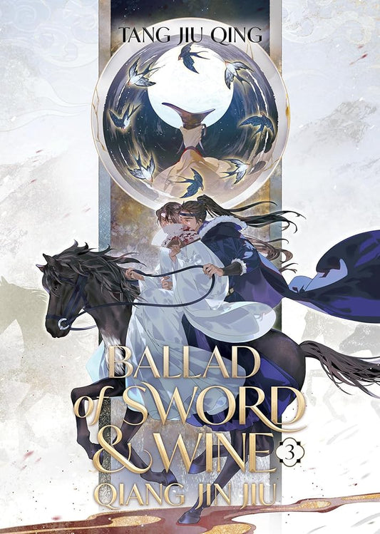 Ballad of Sword and Wine: Qiang Jin Jiu (Novel) Vol. 3 cover image