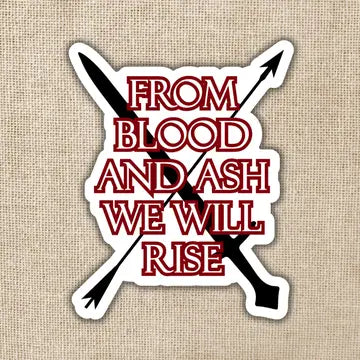 From Blood and Ash We Will Rise 3-in Sticker